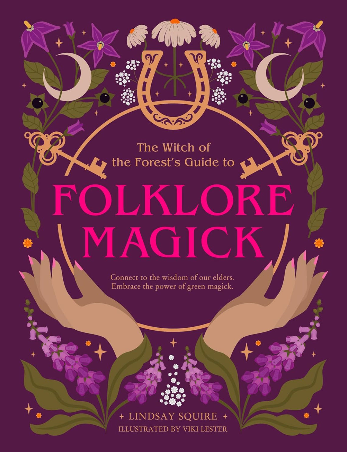 The Witch of the Forest's Guide to Folklore Magick