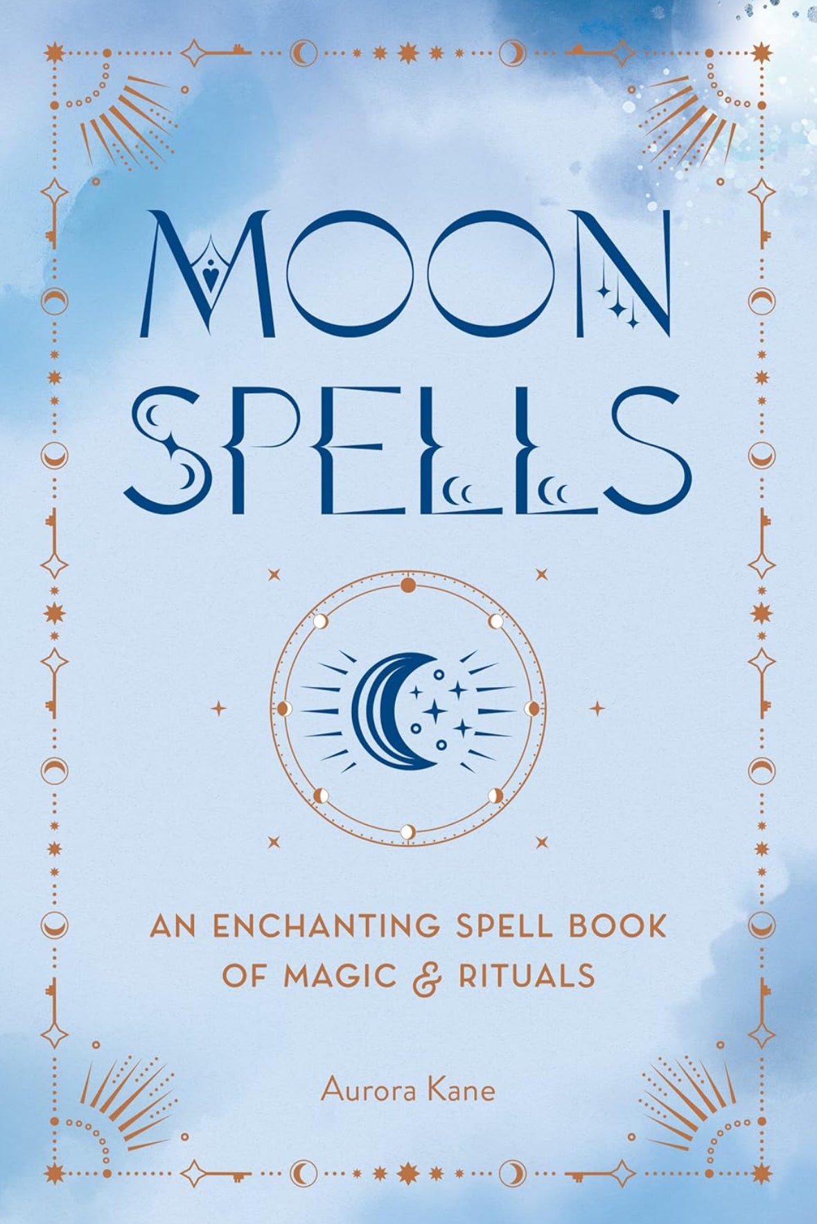 Moon Spells: An Enchanting Spell Book of Magic & Rituals