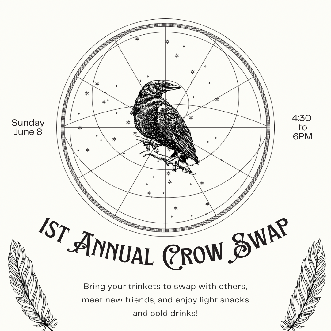 1st Annual Crow Swap :: Sunday June 8