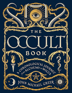 The Occult Book: A Chronological Journey from Alchemy to Wicca (Hardcover)