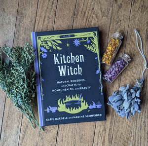 Kitchen Witch: Natural Remedies and Crafts by Katie Haegele & Nadine Schneider