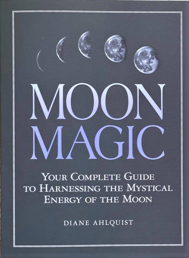 Moon Magic: Harnessing the Mystical Energy of the Moon
